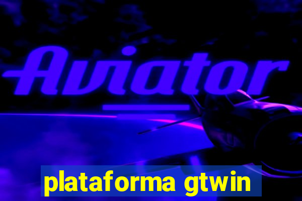 plataforma gtwin